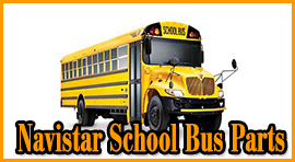 Shop Navistar School Bus Parts